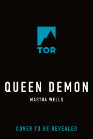 Title: Queen Demon, Author: Martha Wells