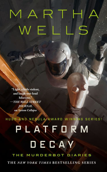 Platform Decay (Murderbot Diaries #8)