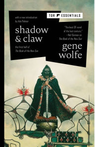 Title: Shadow & Claw: The First Half of The Book of the New Sun, Author: Gene Wolfe