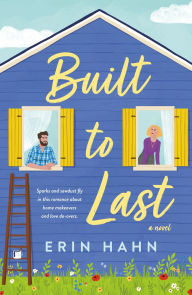 Ebook free download for pc Built to Last: A Novel English version 9781250827098 by Erin Hahn DJVU PDF PDB