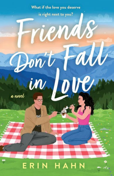 Friends Don't Fall Love: A Novel