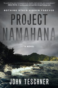 Online textbook downloads Project Namahana: A Novel English version by John Teschner RTF 9781250827197