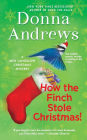 How the Finch Stole Christmas! (Meg Langslow Series #22)
