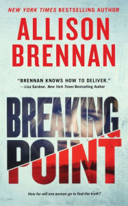 Title: Breaking Point (Lucy Kincaid Series #13), Author: Allison Brennan