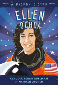 Title: Hispanic Star: Ellen Ochoa, Author: Claudia Romo Edelman