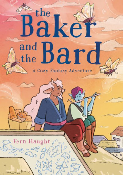 The Baker and the Bard: A Cozy Fantasy Adventure