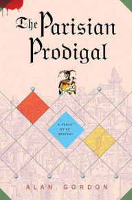 Free download ebooks greek The Parisian Prodigal: A Fools' Guild Mystery English version 9781250828576 ePub