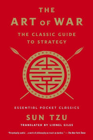 Title: The Art of War: The Classic Guide to Strategy: Essential Pocket Classics, Author: Sun Tzu