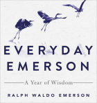 Alternative view 1 of Everyday Emerson: A Year of Wisdom