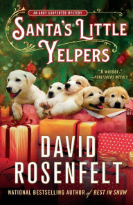 Title: Santa's Little Yelpers (Andy Carpenter Series #26), Author: David Rosenfelt