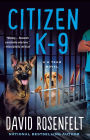 Citizen K-9 (K Team Series #3)