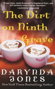 Title: The Dirt on Ninth Grave: A Novel, Author: Darynda Jones