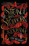 Alternative view 1 of A Strange and Stubborn Endurance