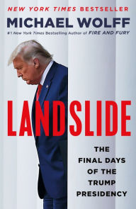 Pdf downloads free books Landslide: The Final Days of the Trump Presidency by  9781250830012 (English literature)