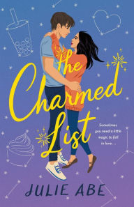 Title: The Charmed List: A Novel, Author: Julie Abe