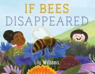 Title: If Bees Disappeared, Author: Lily Williams