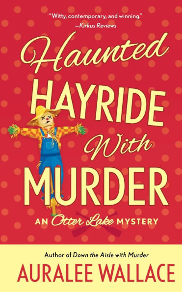 Haunted Hayride with Murder: An Otter Lake Mystery