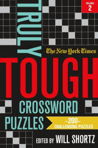 Download pdf ebook The New York Times Truly Tough Crossword Puzzles, Volume 2: 200 Challenging Puzzles by   English version