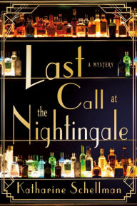 Pdf downloads ebooks free Last Call at the Nightingale: A Mystery 9781250831828 by Katharine Schellman CHM ePub