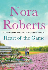 Title: Heart of the Game: The Heart's Victory and Rules of the Game: A 2-in-1 Collection, Author: Nora Roberts