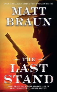 Title: Last Stand, Author: Matt Braun