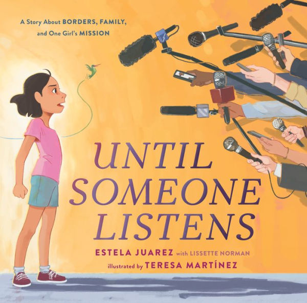 Until Someone Listens: A Story About Borders, Family, and One Girl's Mission