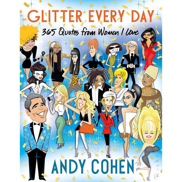 Glitter Every Day: 365 Quotes from Women I Love