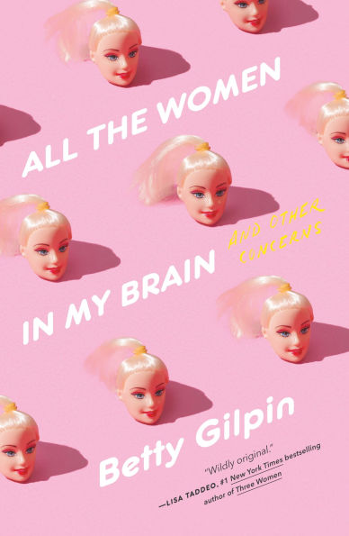 All the Women My Brain: And Other Concerns