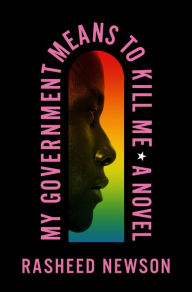 Free download ebooks txt format My Government Means to Kill Me: A Novel (English literature)