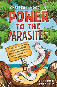 Free ebook downloads for pc Power to the Parasites! by Chelsea L. Wood, Dave Mottram PDF ePub FB2 (English Edition)