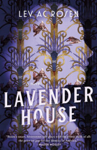 Free book download scribb Lavender House: A Novel by Lev AC Rosen, Lev AC Rosen in English DJVU