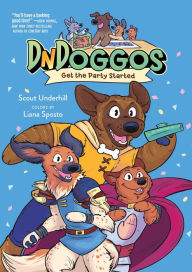 Free text book downloads DnDoggos: Get the Party Started by Scout Underhill, Liana Sposto