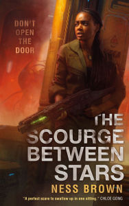 Title: The Scourge Between Stars, Author: Ness Brown