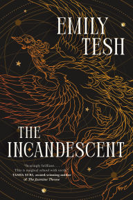 Title: The Incandescent, Author: Emily Tesh