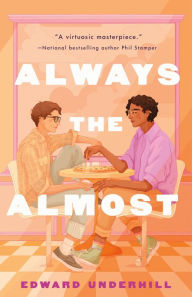 Ebook for android download Always the Almost by Edward Underhill, Edward Underhill