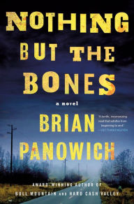 Ebooks free magazines download Nothing But the Bones: A Novel by Brian Panowich 9781250835246 in English CHM DJVU FB2