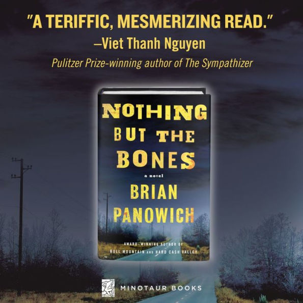 Nothing But the Bones: A Novel