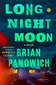 Title: Long Night Moon, Author: Brian Panowich