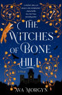 The Witches of Bone Hill: A Novel