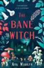 The Bane Witch: A Novel