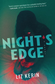 Title: Night's Edge: A Novel, Author: Liz Kerin