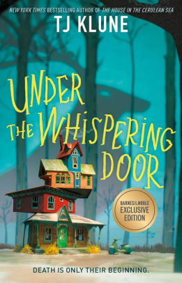 Under the Whispering Door (B&N Exclusive Edition) (B&N Speculative Fiction Book of the Year)
