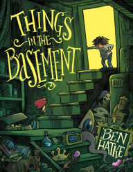 Books download iphone 4 Things in the Basement 9781250909541 by Ben Hatke, Ben Hatke CHM DJVU PDF