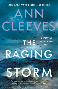 Title: The Raging Storm (Detective Matthew Venn Novel #3), Author: Ann Cleeves