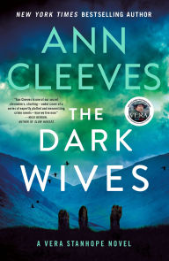 Title: The Dark Wives (Vera Stanhope Series #11), Author: Ann Cleeves