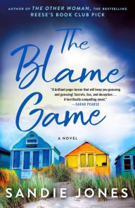 Title: The Blame Game: A Novel, Author: Sandie Jones