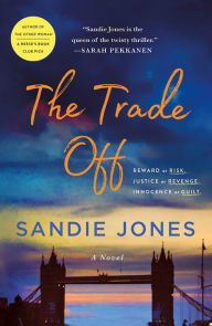 Title: The Trade Off: A Novel, Author: Sandie Jones