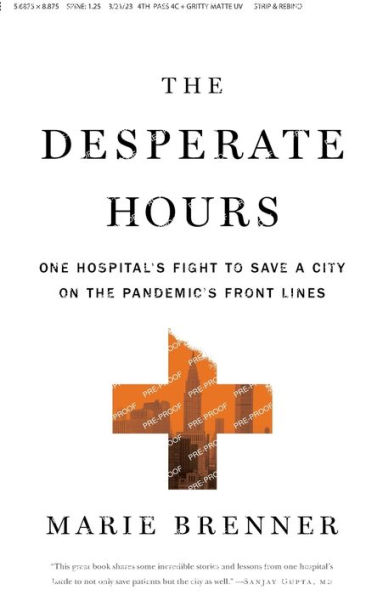 The Desperate Hours: One Hospital's Fight to Save a City on the Pandemic's Front Lines