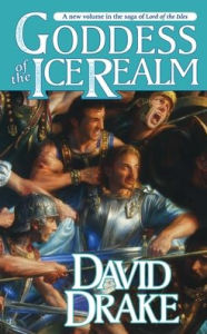Title: Goddess of the Ice Realm (Lord of the Isles Series #5), Author: David Drake