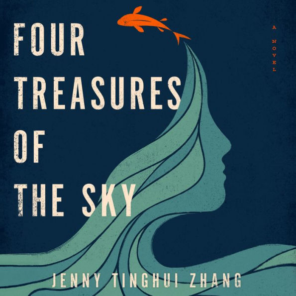 Four Treasures of the Sky: A Novel